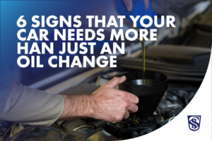 6 Signs That Your Car Needs More than Just an Oil Change